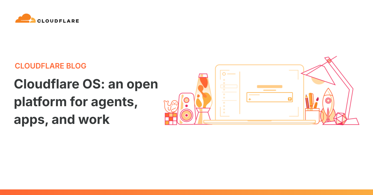 Cloudflare OS blog header: an open platform for agents, apps, and work